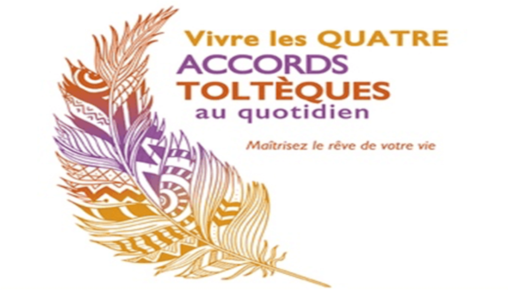 Les quatre accords tolteques